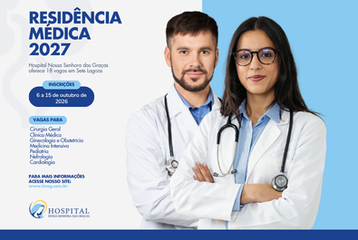 Residência Médica 2027: Hospital Nossa Senhora das Graças oferece 18 vagas em Sete Lagoas